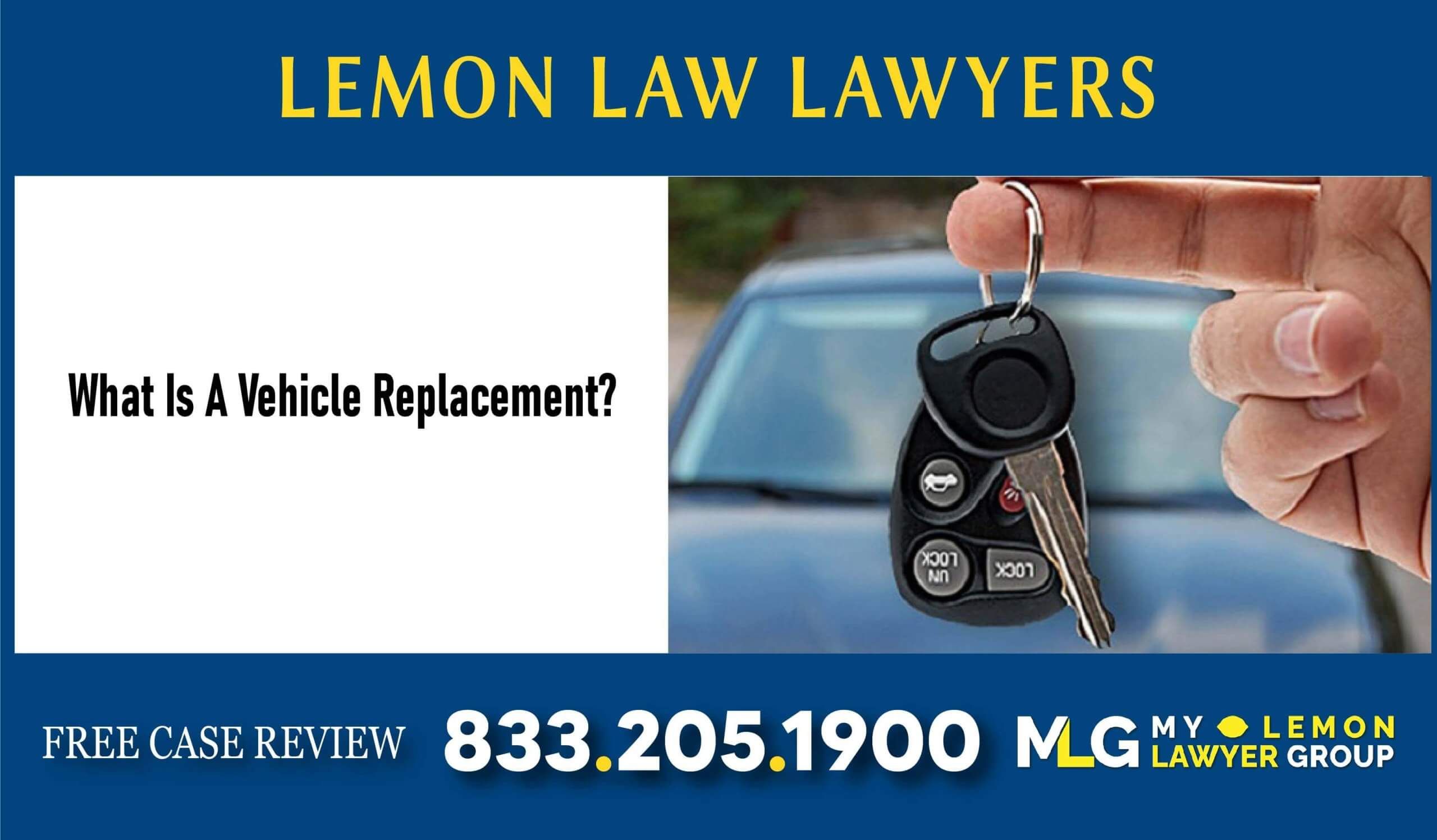 what is a vehicle replacement lawyer attorney lawsuit return defect