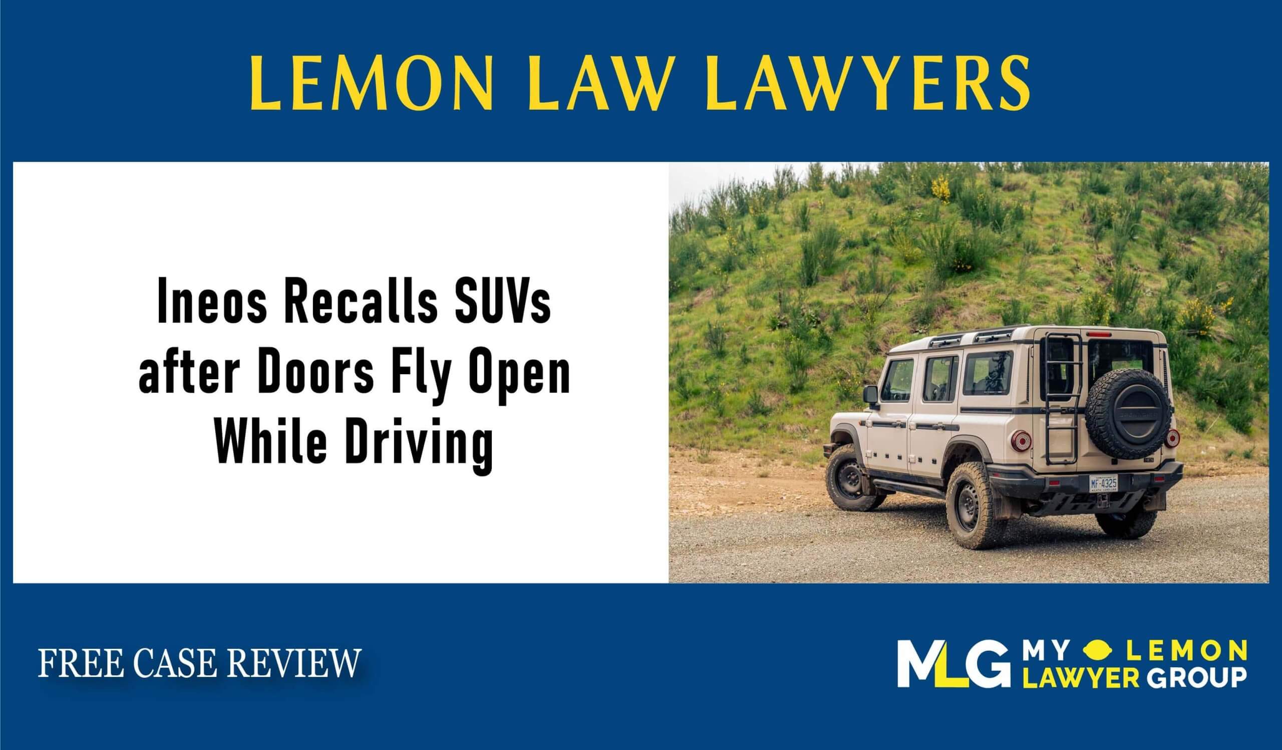 Ineos Recalls SUVs after Doors Fly Open While Driving sue recall