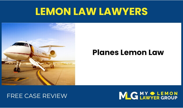 Planes Lemon Law sue liable incident compensation lawyer attorney
