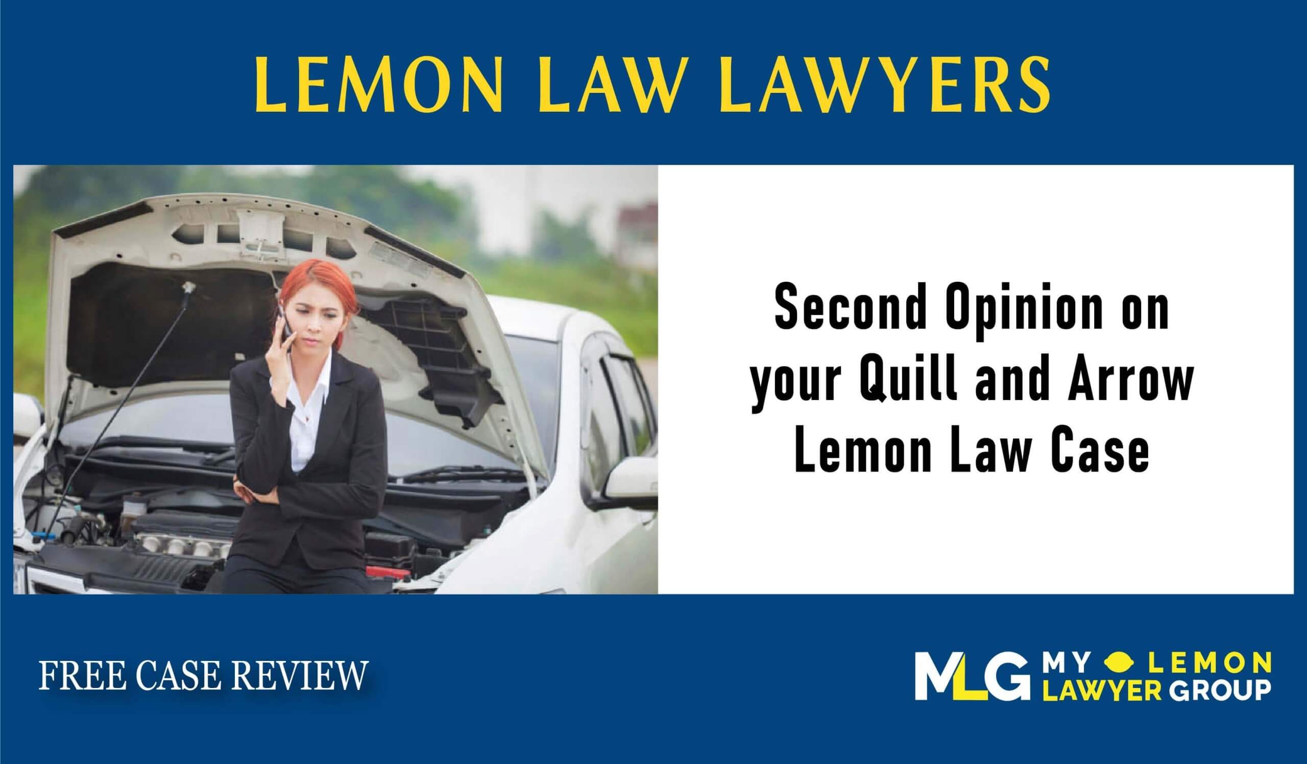 Second Opinion on your quill and arrow lemon law case sue liable incident lawyer attorney