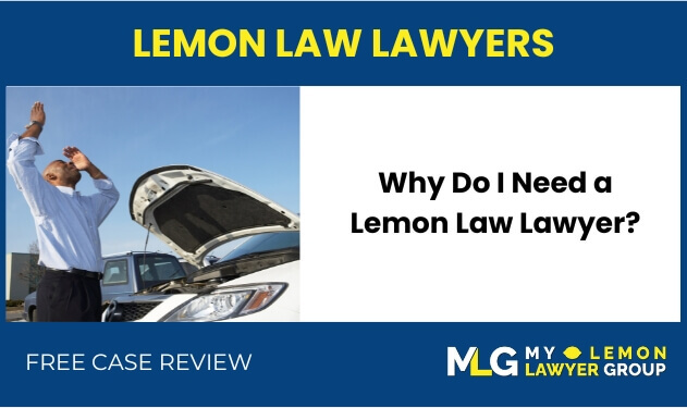 Why Do I Need a Lemon Law Lawyer sue liable incident attorney compensation